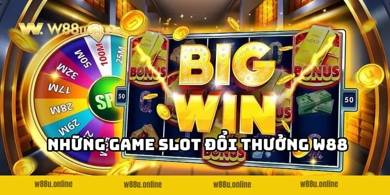 Khám phá những Game slot đổi thưởng W88 có tại nhà cái